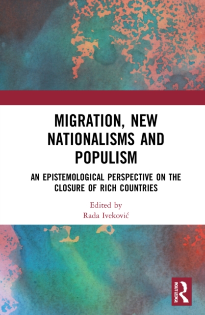 Migration, New Nationalisms and Populism