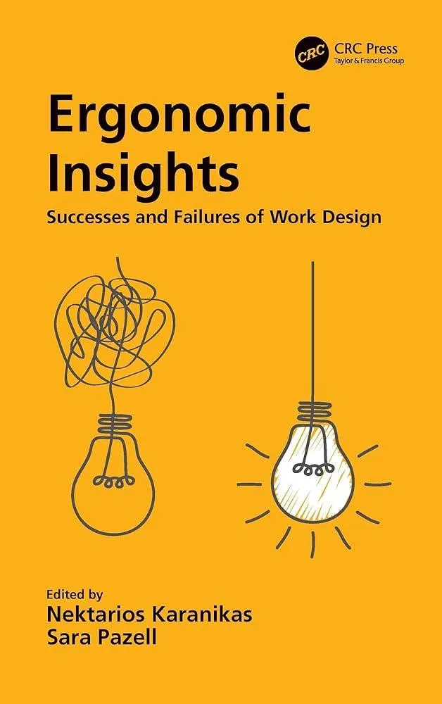 Ergonomic Insights : Successes and Failures of Work Design