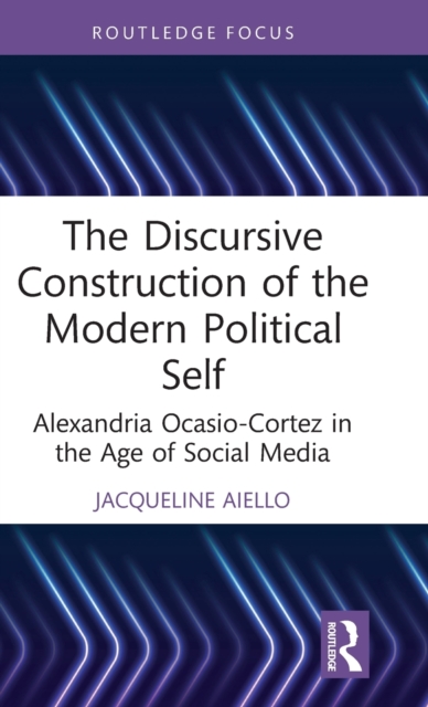The Discursive Construction of the Modern Political Self