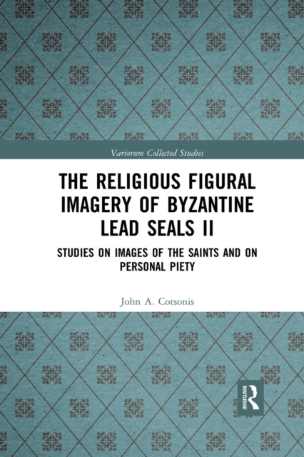 The Religious Figural Imagery of Byzantine Lead Seals II