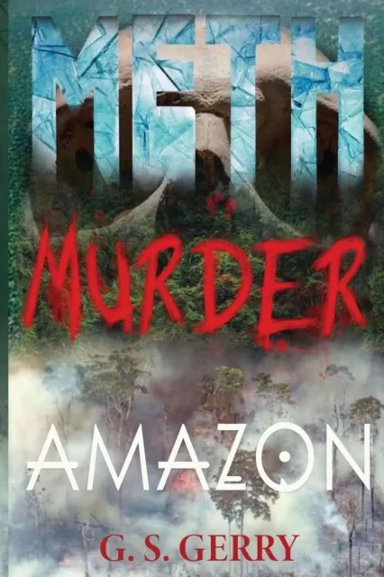 Meth Murder & Amazon