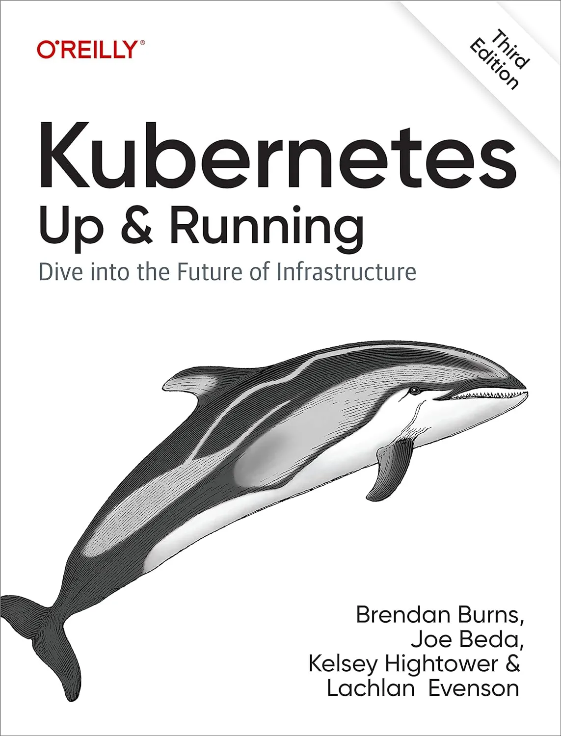 Kubernetes - Up and Running : Dive into the Future of Infrastructure