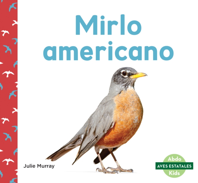 Mirlo americano (American Robins)