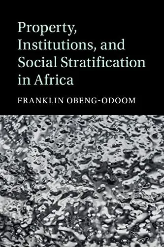 Property, Institutions, and Social Stratification in Africa