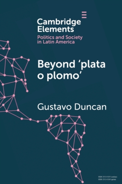 Beyond 'plata o plomo'