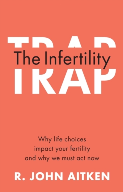 The Infertility Trap