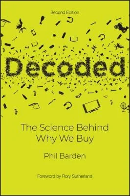 Decoded : The Science Behind Why We Buy