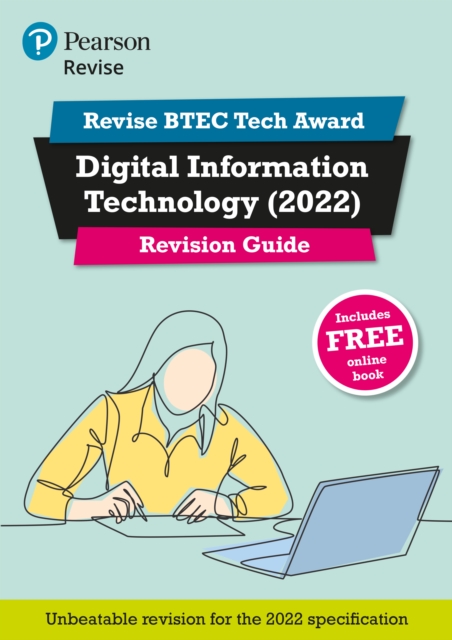 Pearson REVISE BTEC Tech Award Digital Information Technology Revision Guide inc online edition - for 2025 and 2026 exams
