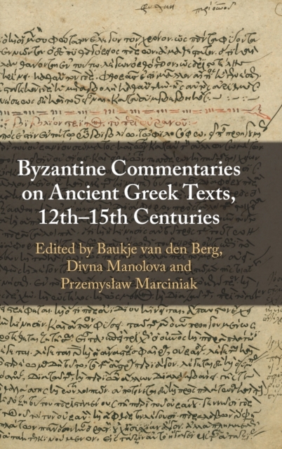 Byzantine Commentaries on Ancient Greek Texts, 12th–15th Centuries