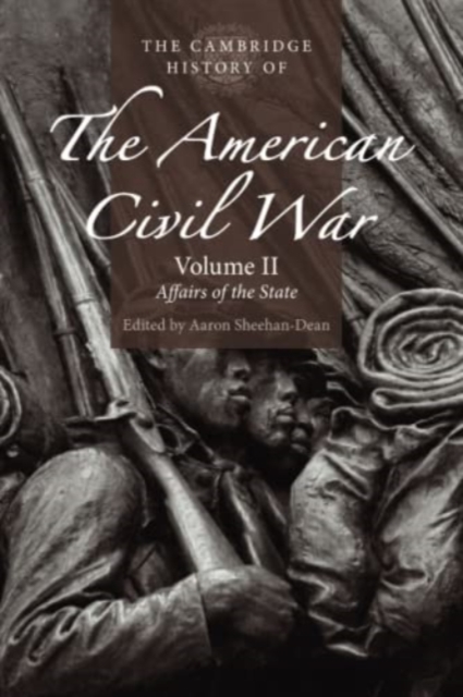 The Cambridge History of the American Civil War