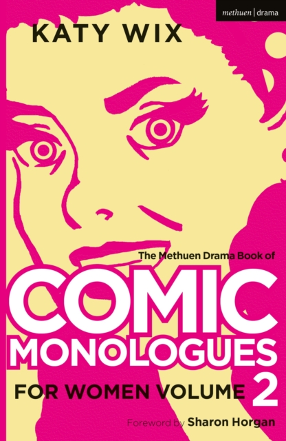 The Methuen Drama Book of Comic Monologues for Women