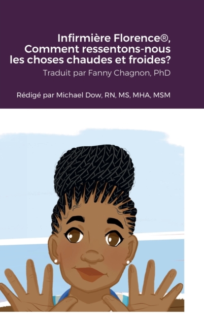 Infirmiere Florence(R), Comment ressentons-nous les choses chaudes et froides?