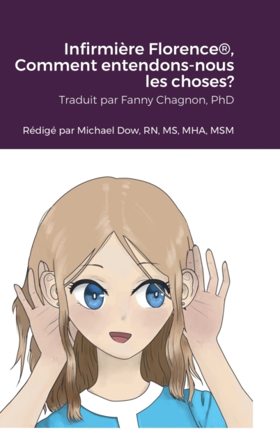 Infirmiere Florence(R), Comment entendons-nous les choses?