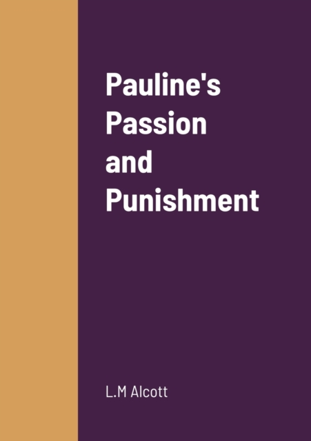 Pauline's Passion and Punishment