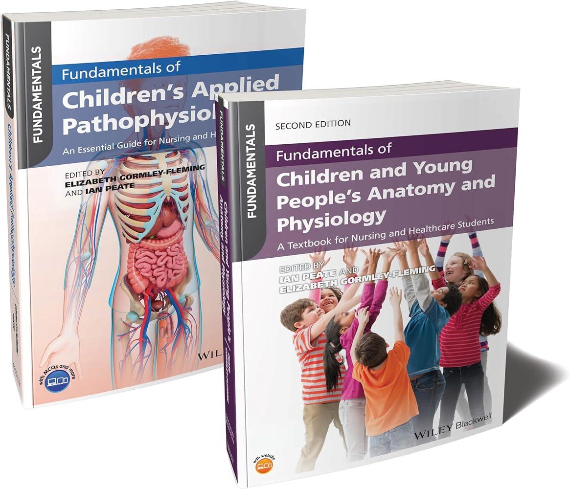 Fundamentals of Children's Anatomy, Physiology and Pathophysiology Bundle