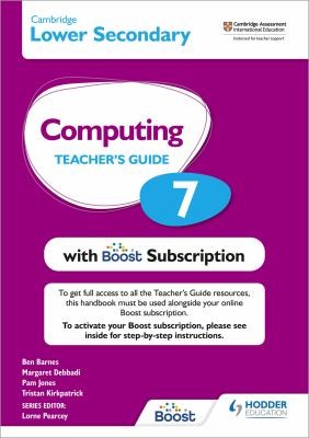 Cambridge Lower Secondary Computing 7 Teacher's Guide with Boost Subscription