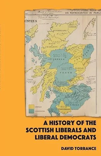 A History of the Scottish Liberals and Liberal Democrats