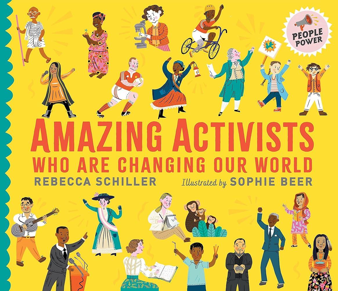 Amazing Activists Who Are Changing Our World : People Power series