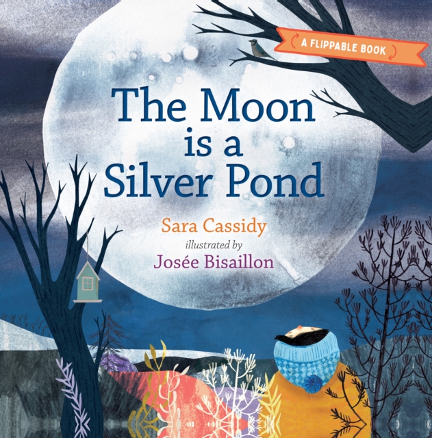 The Moon is a Silver Pond, The Sun is a Peach