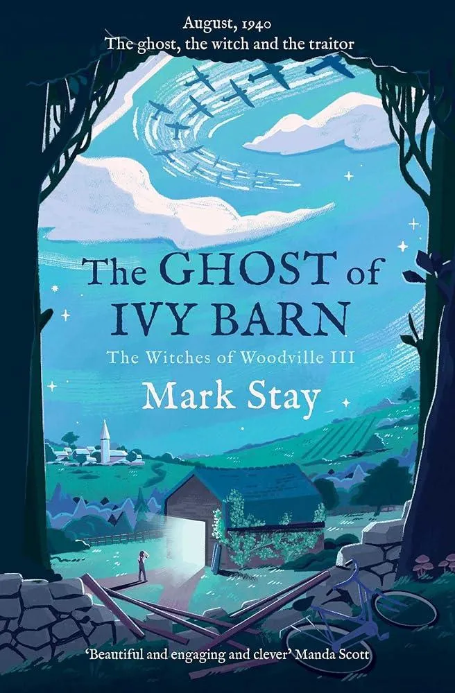 The Ghost of Ivy Barn : The Witches of Woodville 3