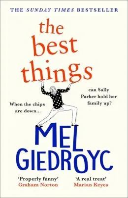 The Best Things : The Sunday Times bestseller to make your heart sing