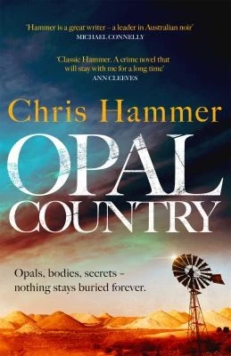 Opal Country : The stunning page turner from the award-winning author of Scrublands