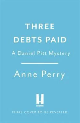 Three Debts Paid (Daniel Pitt Mystery 5)