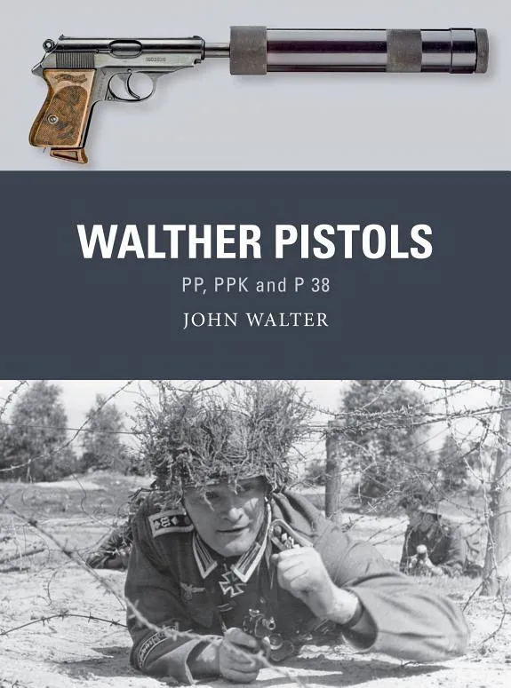 Walther Pistols : PP, PPK and P 38