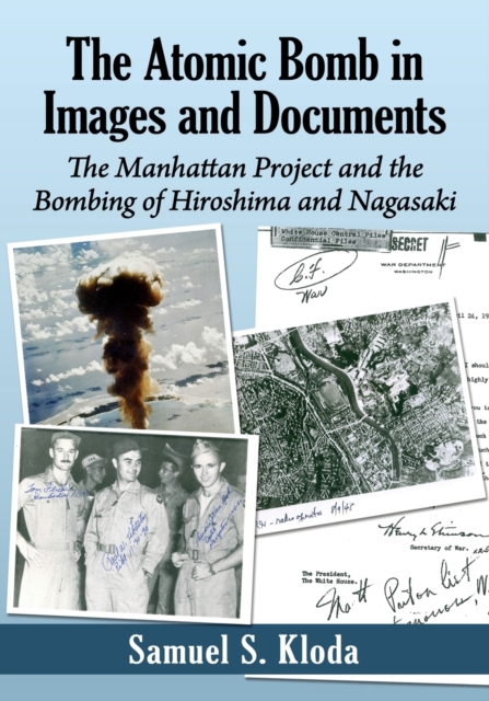The Atomic Bomb in Images and Documents