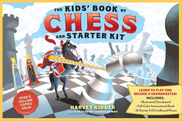 The Kids’ Book of Chess and Starter Kit : Learn to Play and Become a Grandmaster! Includes Illustrated Chessboard, Full-Color Instructional Book, and 32 Sturdy 3-D Cardboard Pieces