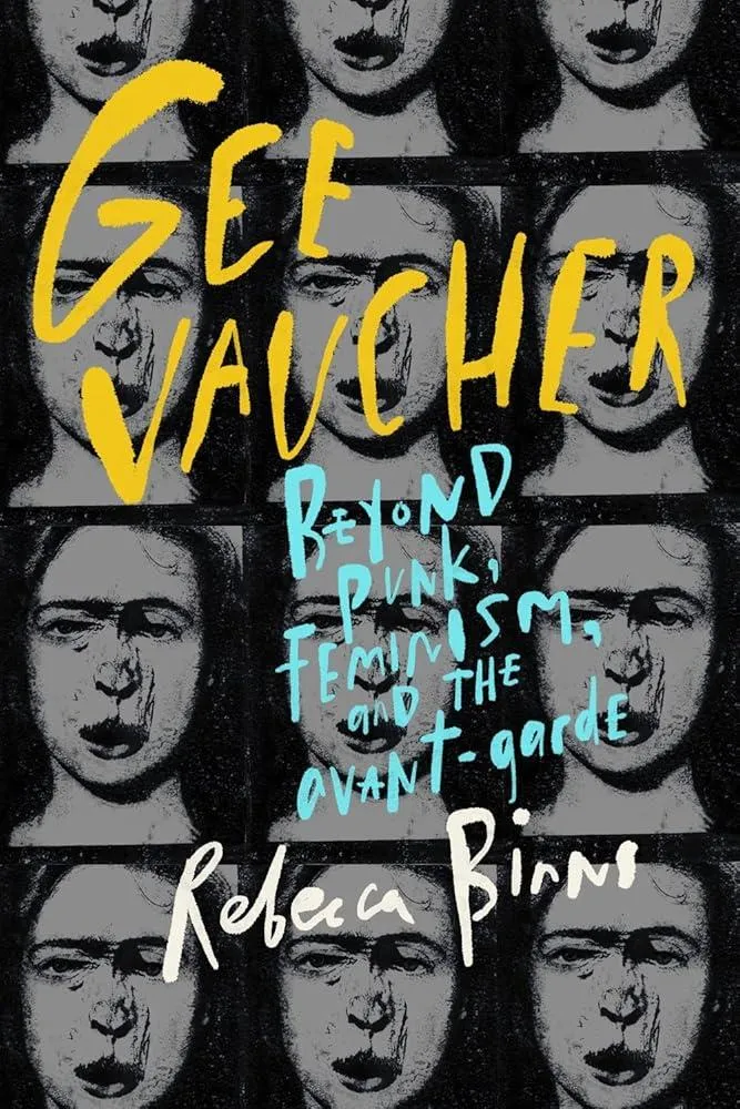 Gee Vaucher : Beyond Punk, Feminism and the Avant-Garde