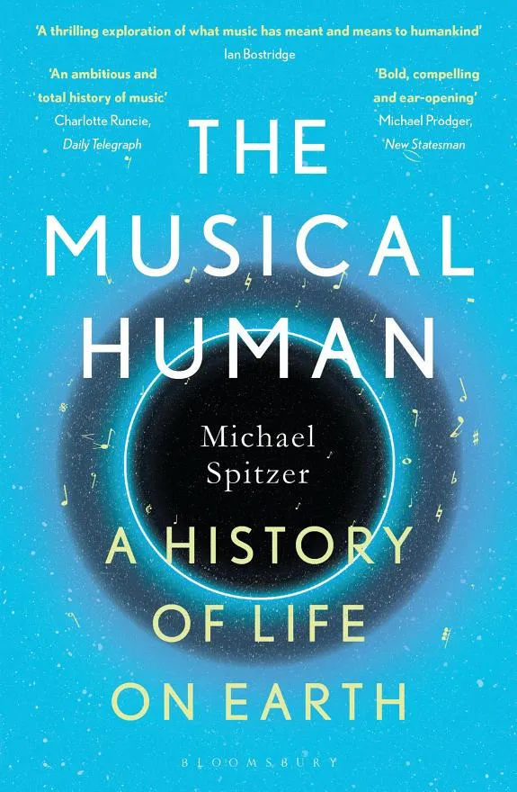 The Musical Human : A History of Life on Earth – A BBC Radio 4 'Book of the Week'