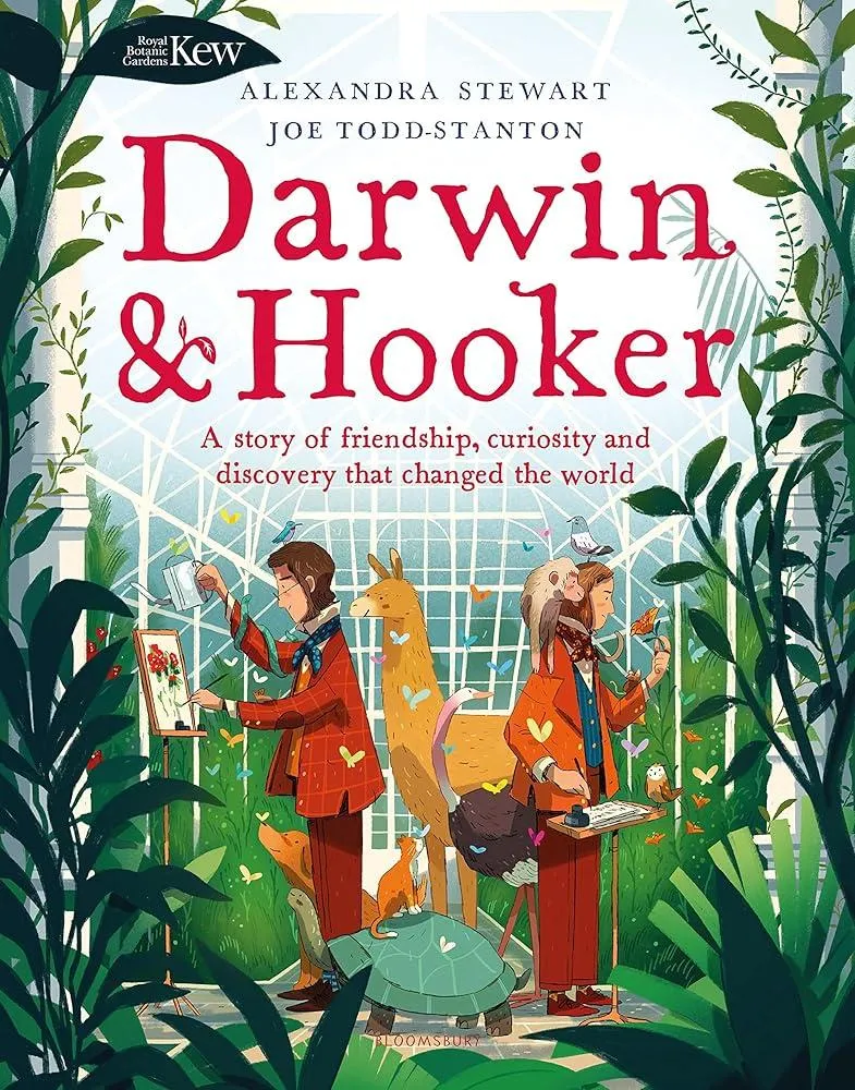 Kew: Darwin and Hooker : A story of friendship, curiosity and discovery that changed the world