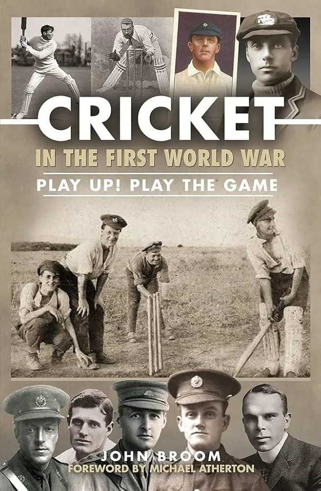 Cricket in the First World War : Play up! Play the Game