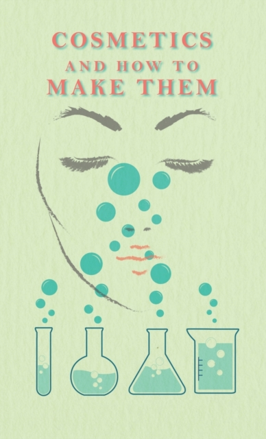 Cosmetics and How to Make Them