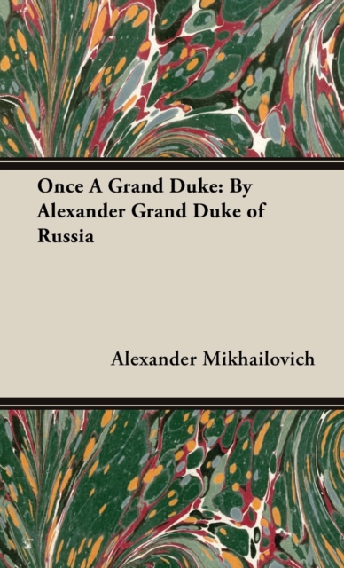 Once a Grand Duke
