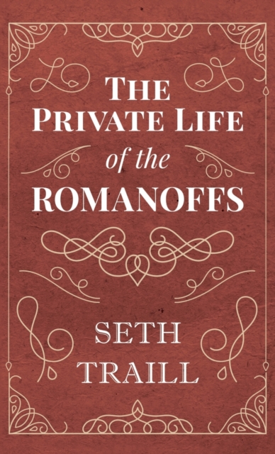 The Private Life of the Romanoffs