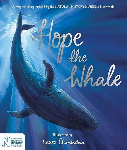 Hope the Whale : In Association with the Natural History Museum