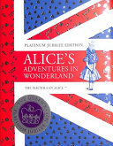 Alice's Adventures in Wonderland Platinum Jubilee Edition