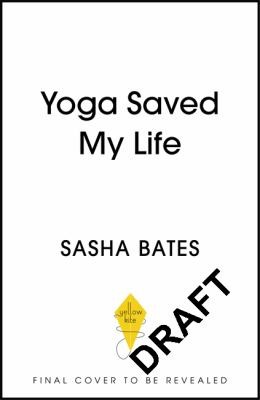 Yoga Saved My Life