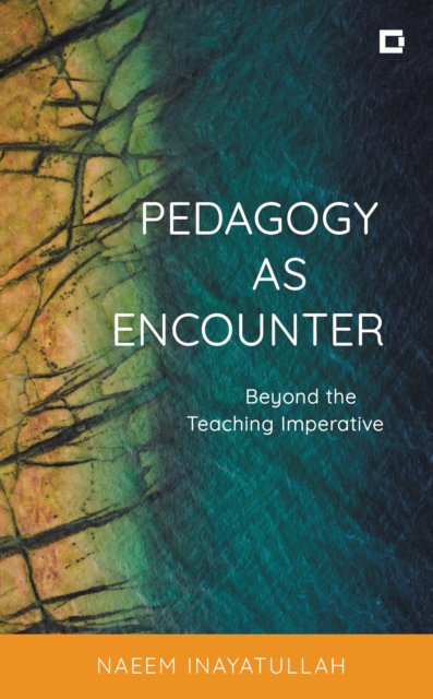Pedagogy as Encounter
