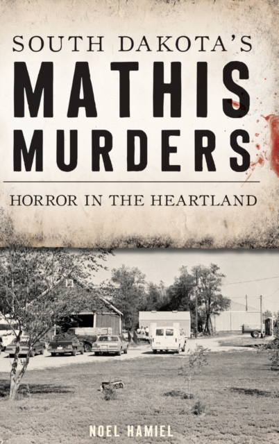 South Dakota's Mathis Murders