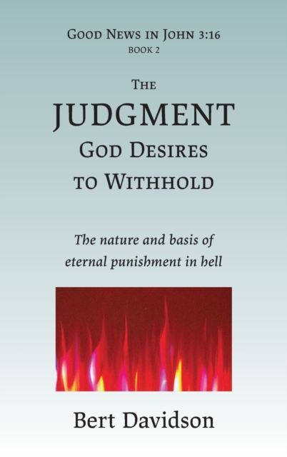 The Judgment God Desires to Withhold