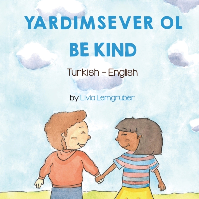 Be Kind (Turkish-English)