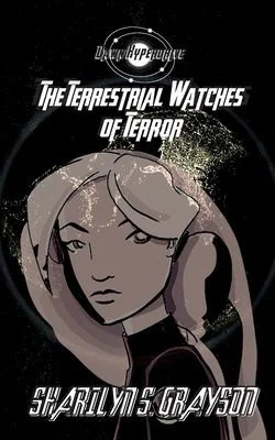 Dawn Hyperdrive and the Terrestrial Watches of Terror : 3