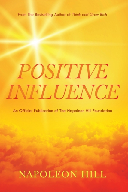 Napoleon Hill's Positive Influence