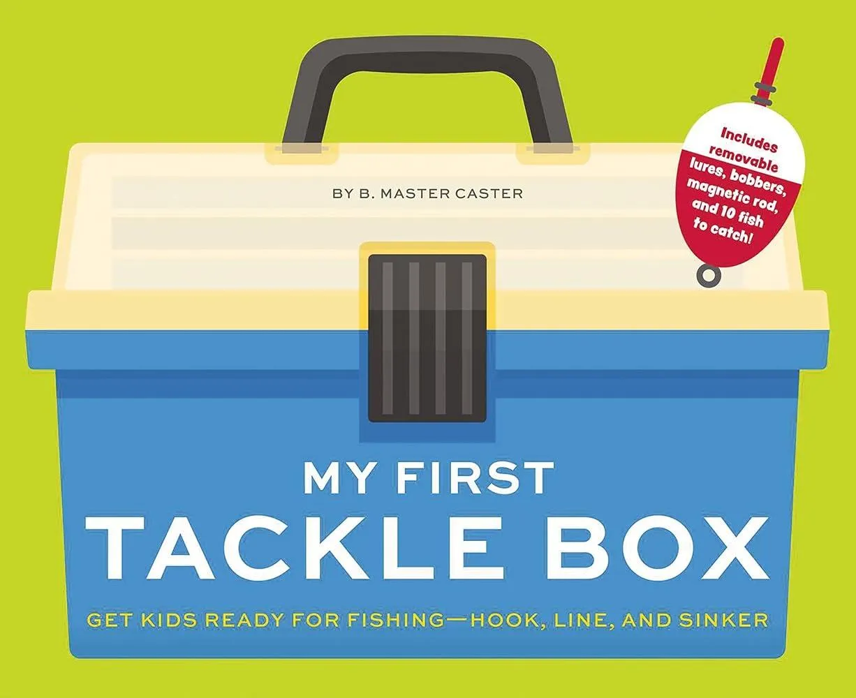 My First Tackle Box (With Fishing Rod, Lures, Hooks, Line, and More!) : Get Kids to Fall for Fishing, Hook, Line, and Sinker