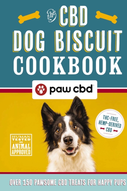 The CBD Dog Biscuit Cookbook