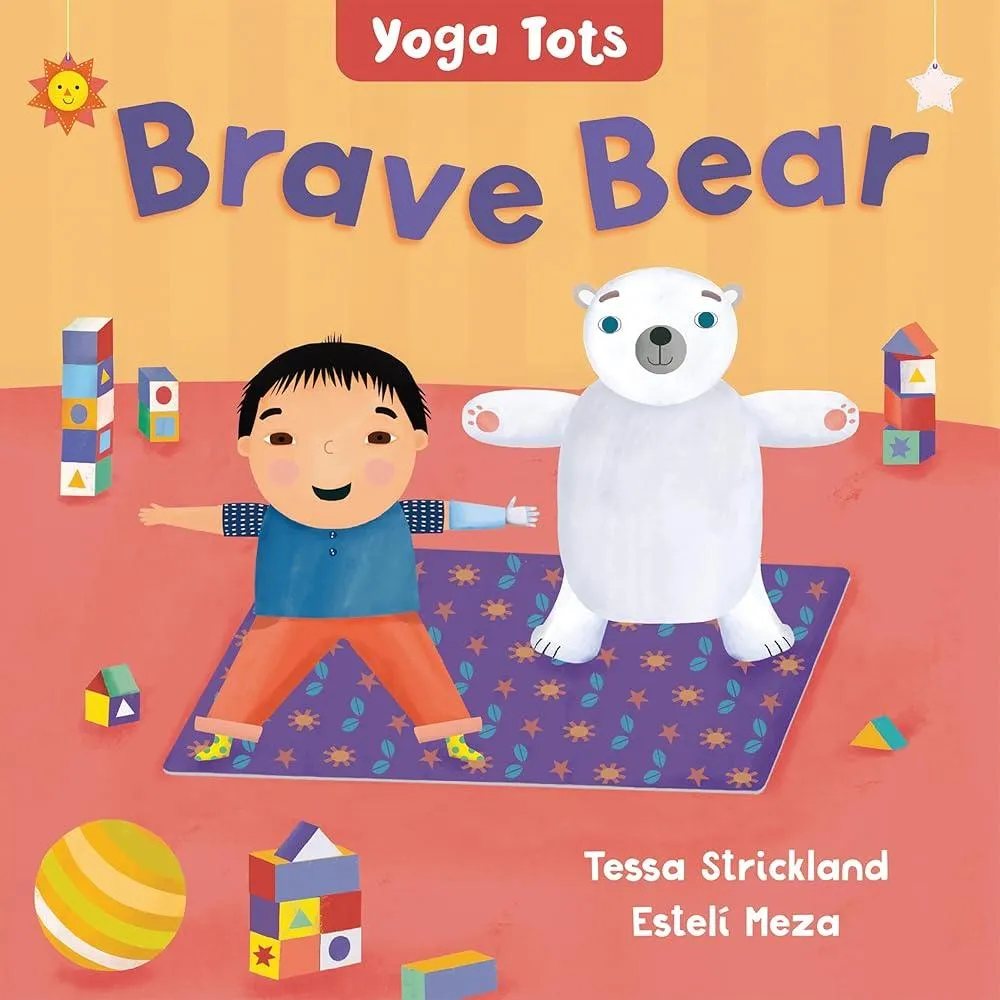 Yoga Tots: Brave Bear