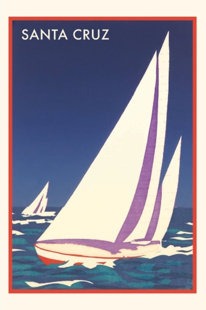 The Vintage Journal Racing Sailboats, Santa Cruz, California